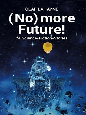 cover image of (No) more Future!